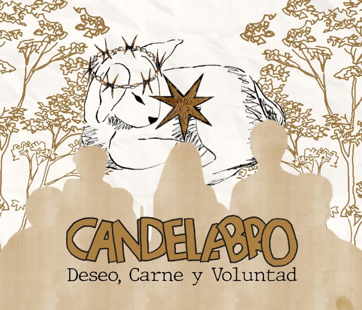 Candelabro: Deseo, Carne y Voluntad.